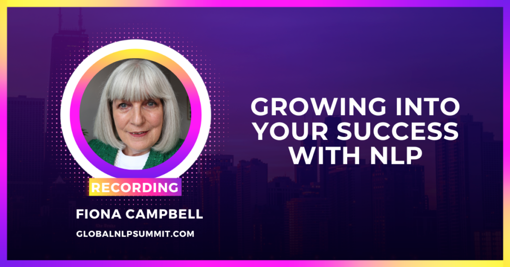 Growing into your success with NLP
