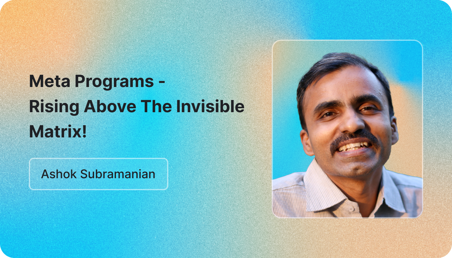 NLP Metaprograms Masterclass With Ashok Subramanian